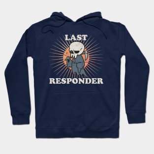 Last-Responder Dark Humor Hoodie